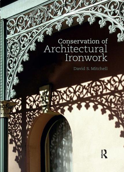 Conservation of Architectural Ironwork