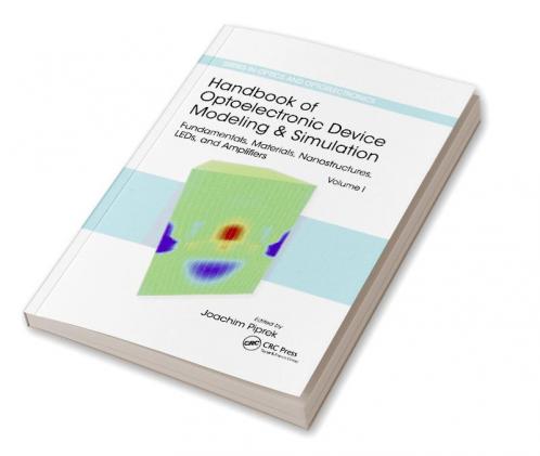 Handbook of Optoelectronic Device Modeling and Simulation