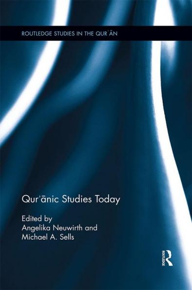 Qur'&#257;nic Studies Today