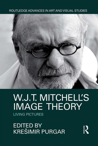 W.J.T. Mitchell's Image Theory