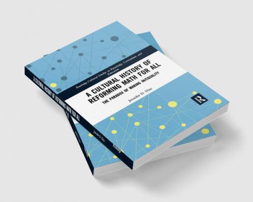 Cultural History of Reforming Math for All