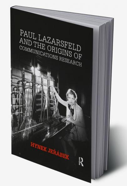 Paul Lazarsfeld and the Origins of Communications Research