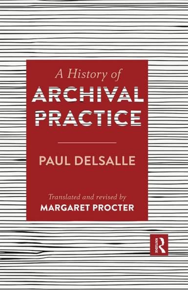 History of Archival Practice