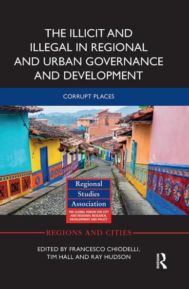 Illicit and Illegal in Regional and Urban Governance and Development