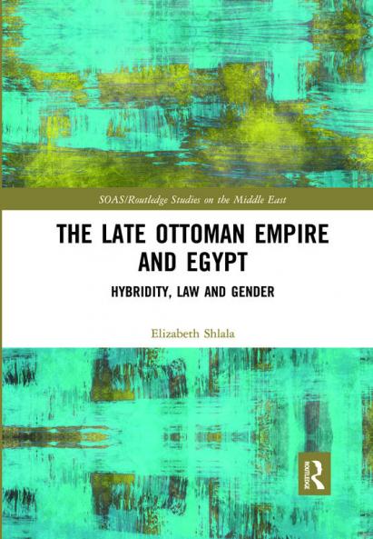 Late Ottoman Empire and Egypt