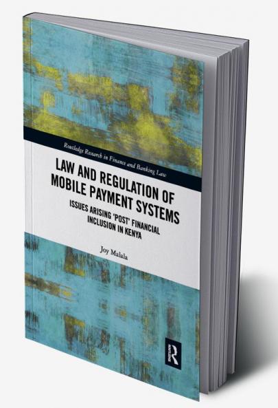 Law and Regulation of Mobile Payment Systems