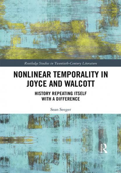 Nonlinear Temporality in Joyce and Walcott
