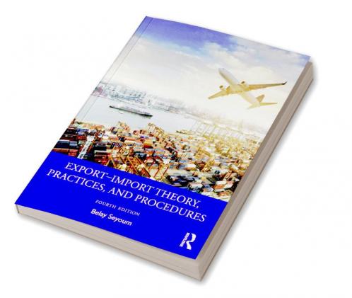 Export-Import Theory Practices and Procedures