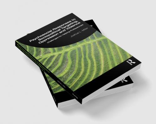 Psychosocial Responses to Sociopolitical Targeting Oppression and Violence