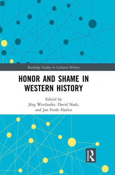 Honor and Shame in Western History