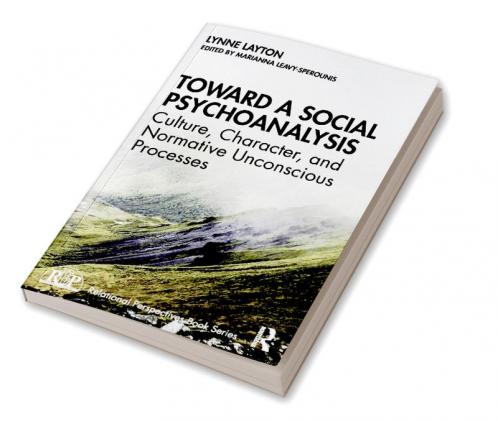 Toward a Social Psychoanalysis