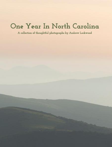 One Year In North Carolina
