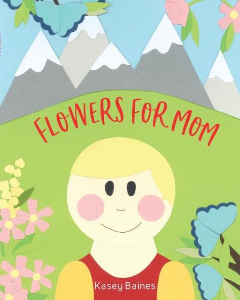 Flowers For Mom