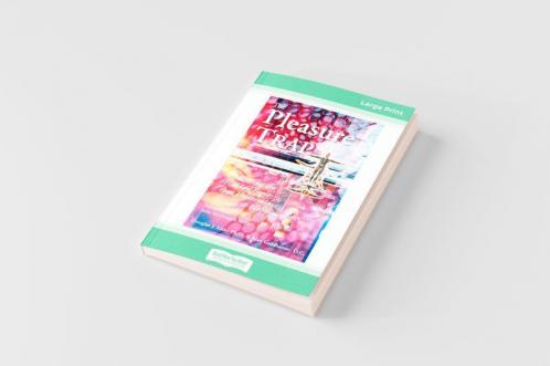 The Pleasure Trap (16pt Large Print Edition)