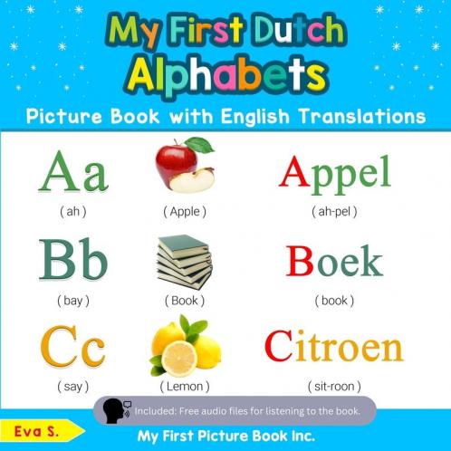 My First Dutch Alphabets Picture Book with English Translations