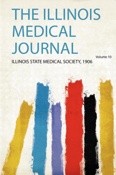 The Illinois Medical Journal Volume 10