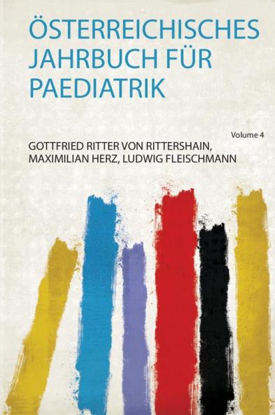 Ã–sterreichisches Jahrbuch FÃ¼r Paediatrik Volume 4