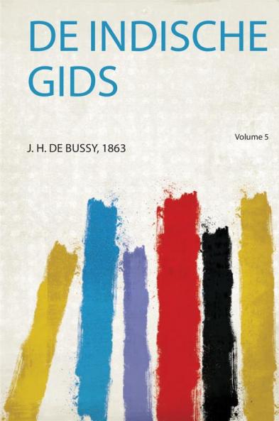 De Indische Gids Volume 5