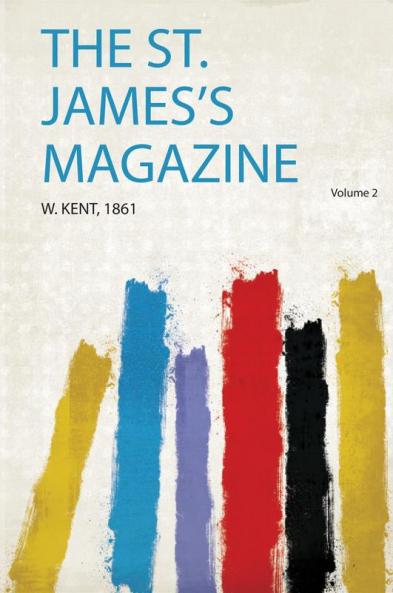 The St. James's Magazine Volume 2