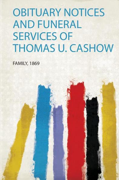 Obituary Notices and Funeral Services of Thomas U. Cashow