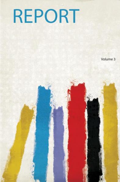 Report Volume 3