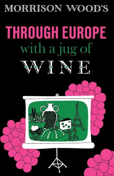 Through Europe with a Jug of Wine