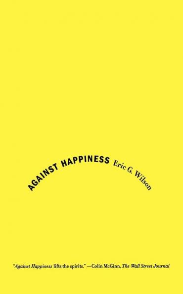 Against Happiness