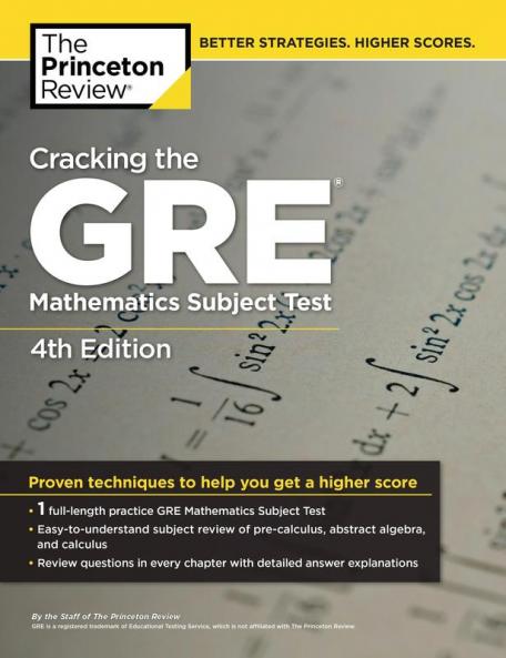 Cracking the GRE Mathematics Subject Test 4th Edition