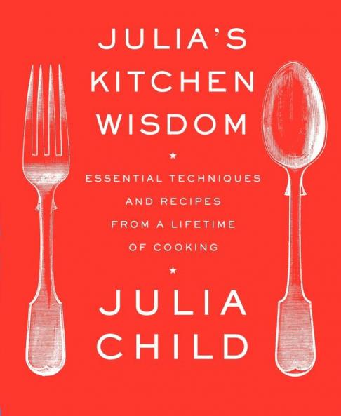 Julia's Kitchen Wisdom