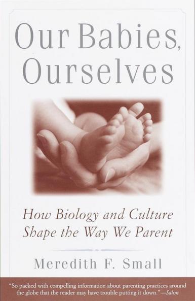 Our Babies Ourselves