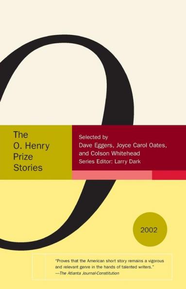 The O. Henry Prize Stories 2002