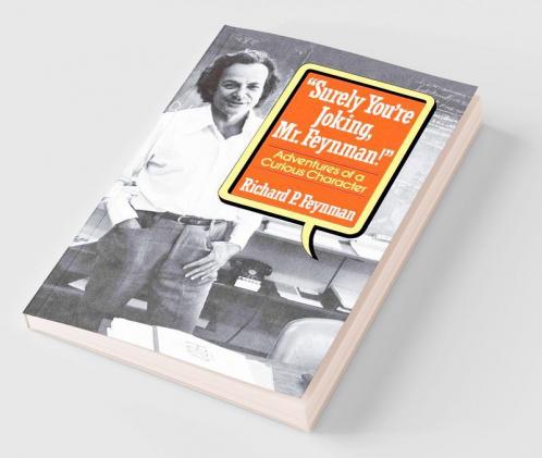Surely You Re Joking Mr. Feynman!