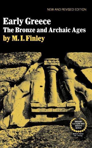 Early Greece – The Bronze & Archaic Ages 2e: The Bronze and Archaic Ages: 0 (Ancient Culture and Society)