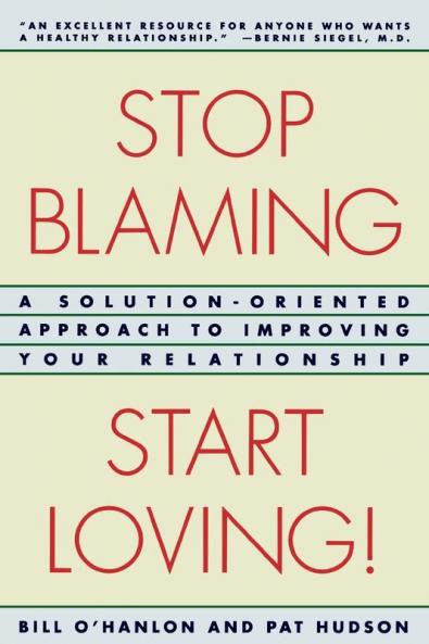 Stop Blaming Start Loving!