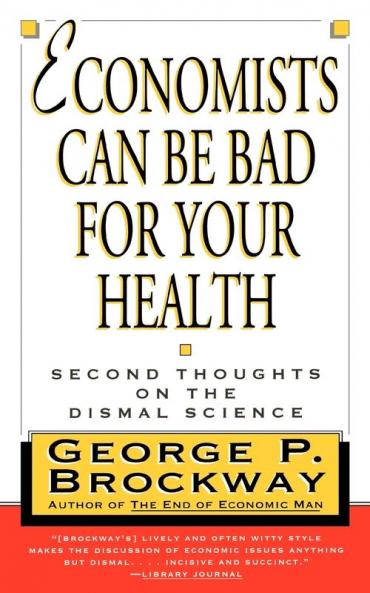 Economists Can Be Bad for Your Health