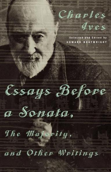 Essays Before a Sonata the Majority and Other Writings