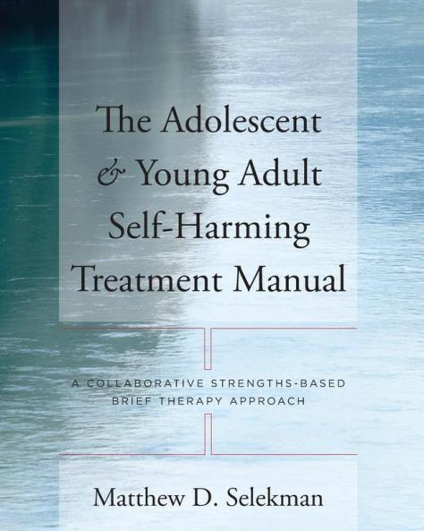 Adolescent & Young Adult Self-Harming Treatment Manual