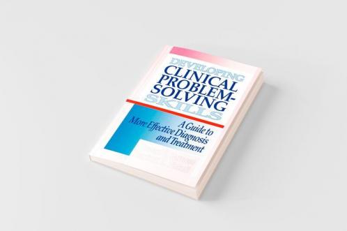 Developing Clinical Problem-Solving Skills