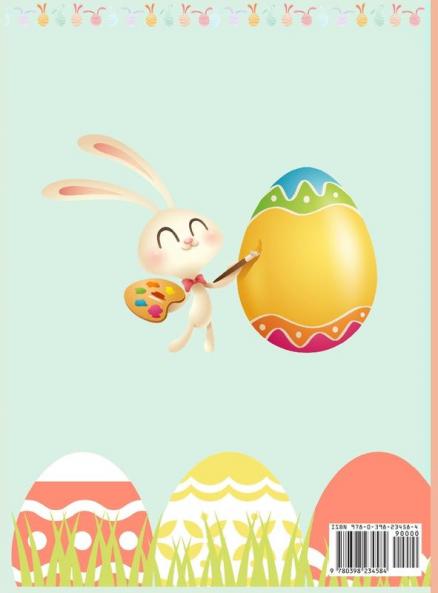 Happy Easter Coloring Book for Toddlers: Funny And Amazing Easter Bunny Egg Basket / Easter Activity Coloring Book for Kids 1- 4 Year-Old: Toddlers and Preschoolers