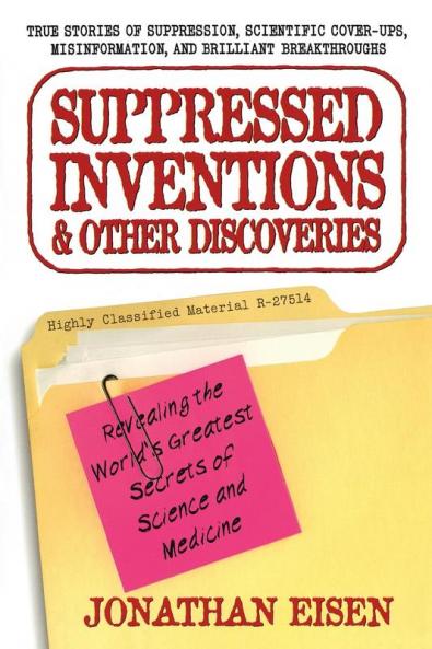 Suppressed Inventions and Other Discoveries