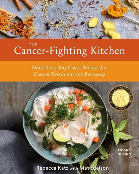 Cancer-Fighting Kitchen Second Edition