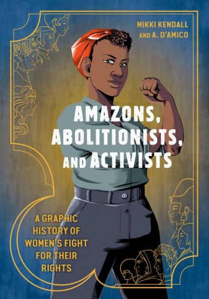 Amazons Abolitionists and Activists
