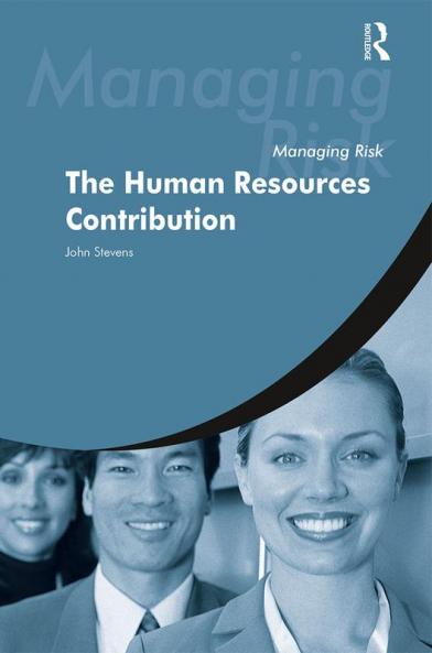 Managing Risk: The Human Resources Contribution