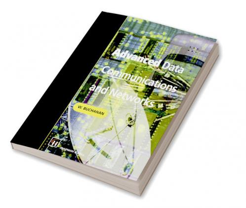 Advanced Data Communications and Networks
