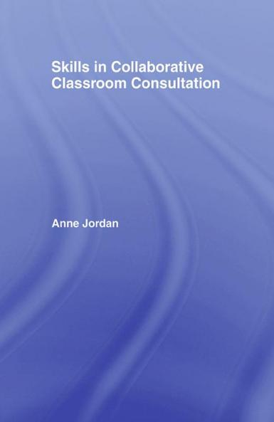 Skills in Collaborative Classroom Consultation