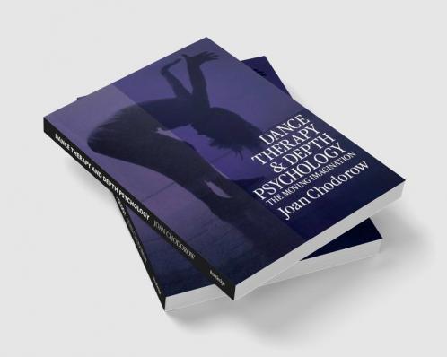 Dance Therapy and Depth Psychology