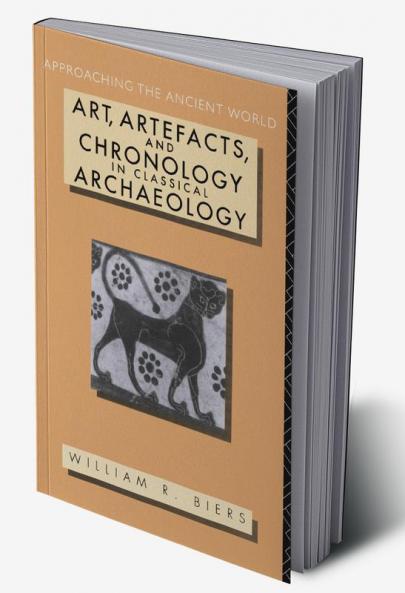 Art Artefacts and Chronology in Classical Archaeology