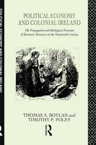 Political Economy and Colonial Ireland