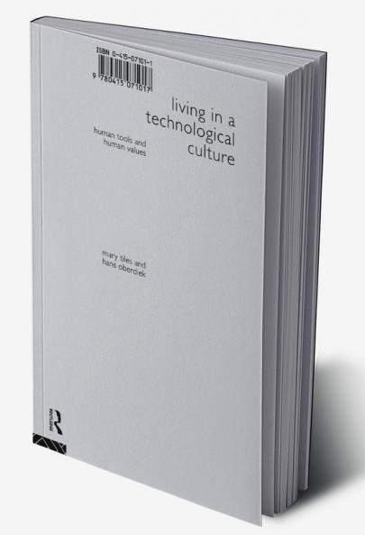 Living in a Technological Culture