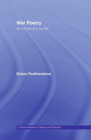 War Poetry: An Introductory Reader